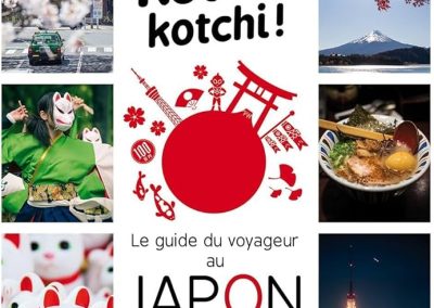 Kotchi Kotchi ! Le guide du voyageur au Japon